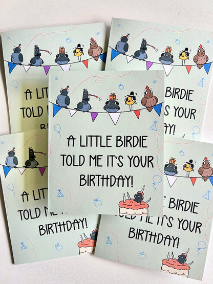 "A little birdie told me it's your birthday!" Card