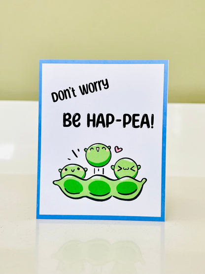 "Don't Worry Be Hap-pea" Card