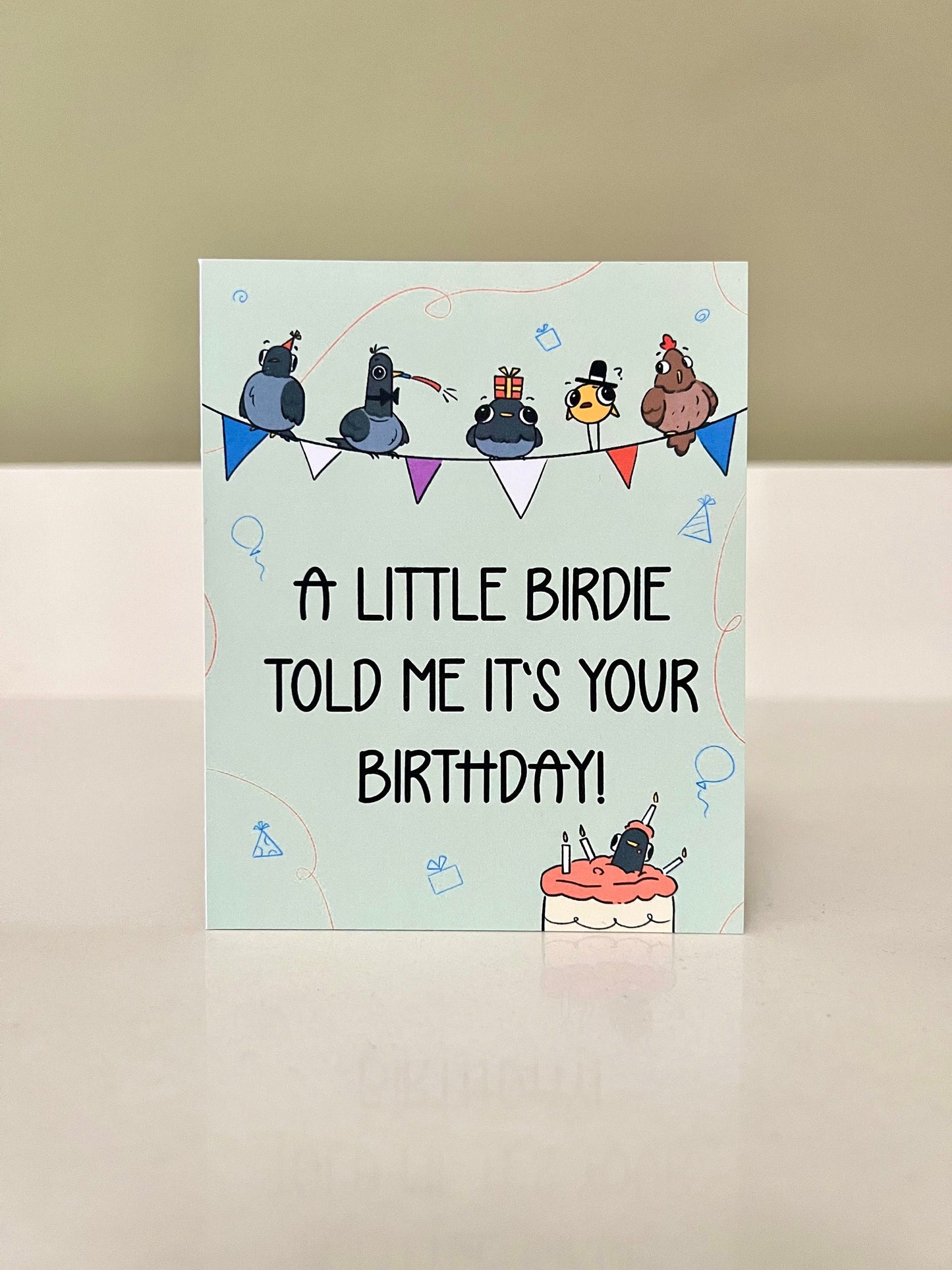 "A little birdie told me it's your birthday!" Card